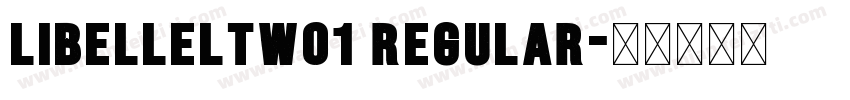 LibelleLTW01 Regular字体转换